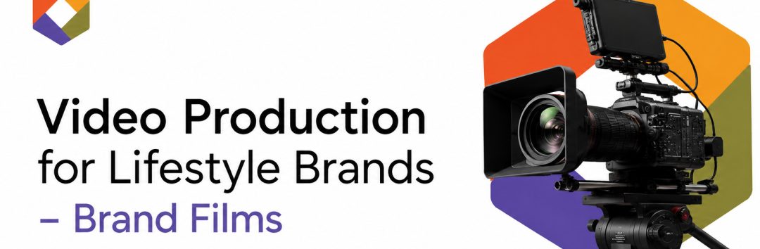 Video-Production-for-Lifestyle-Brands-Brand-Films